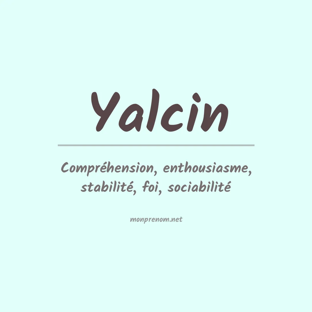 Signification du Prénom Yalcin Signification du Prénom Yalcin