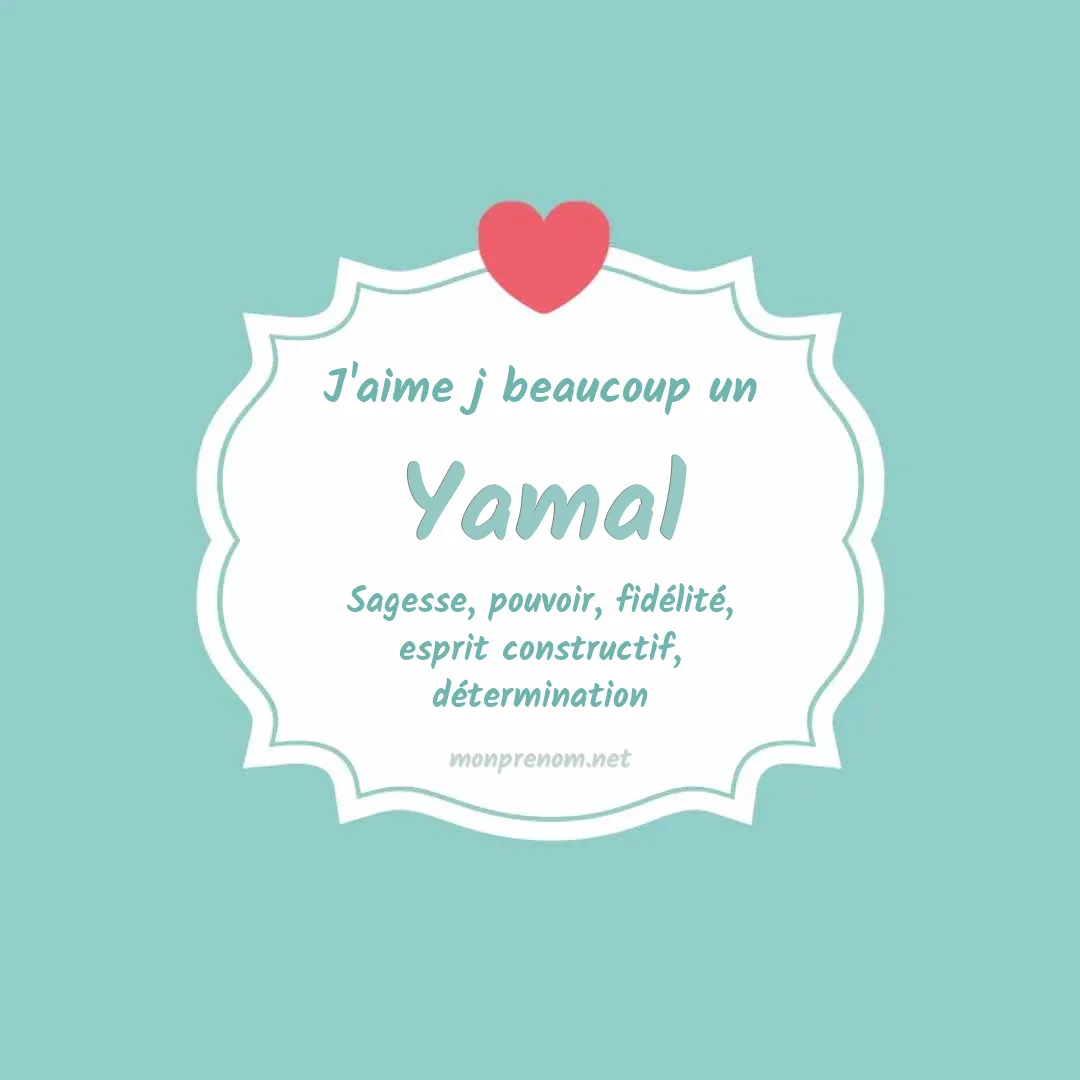 j'aime beaucoup Yamal