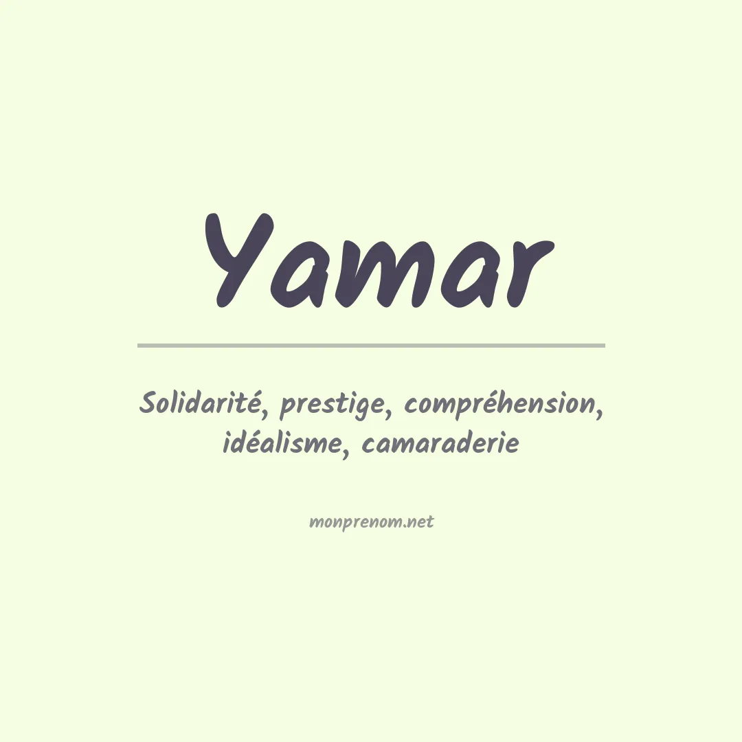 Signification du Prénom Yamar Signification du Prénom Yamar