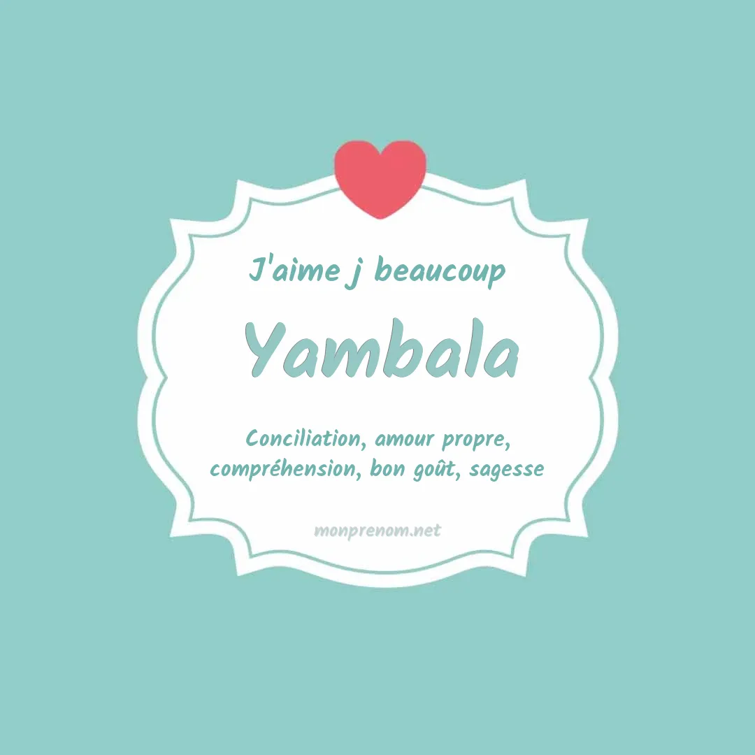 j'aime beaucoup Yambala