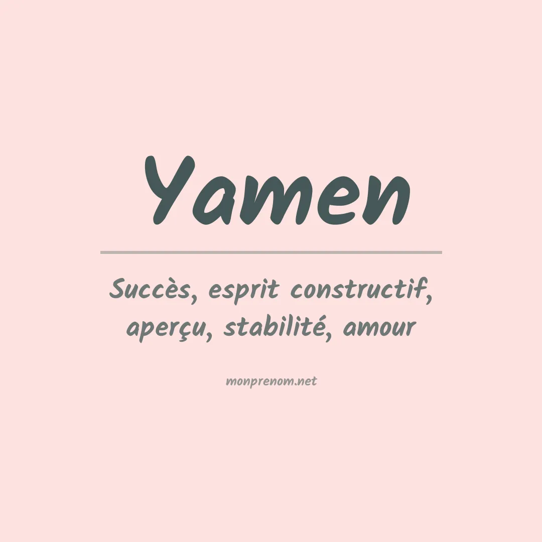 Signification du Prénom Yamen