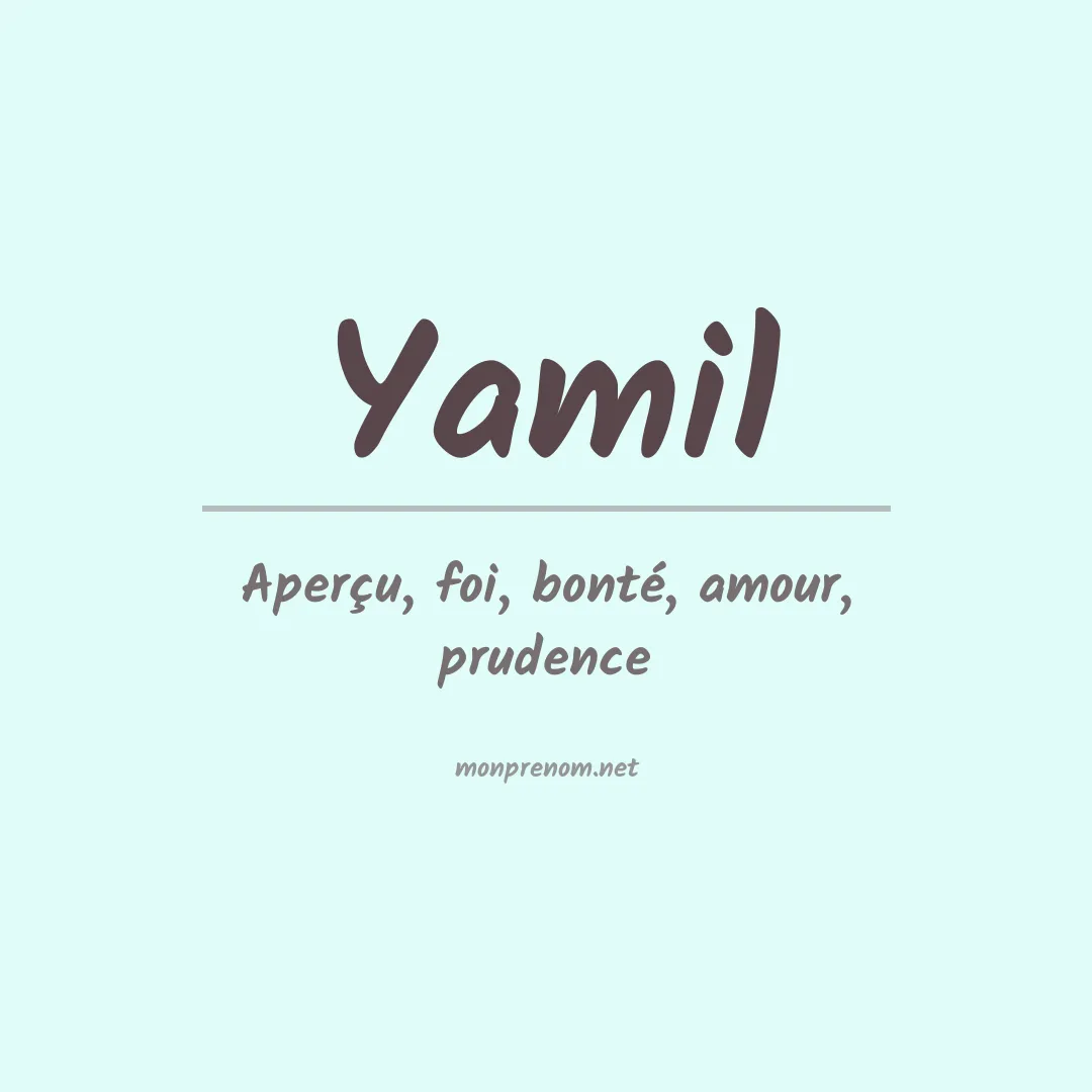 Signification du Prénom Yamil Signification du Prénom Yamil