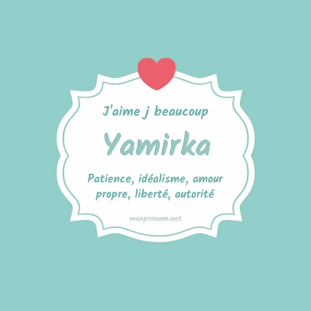 j'aime beaucoup Yamirka