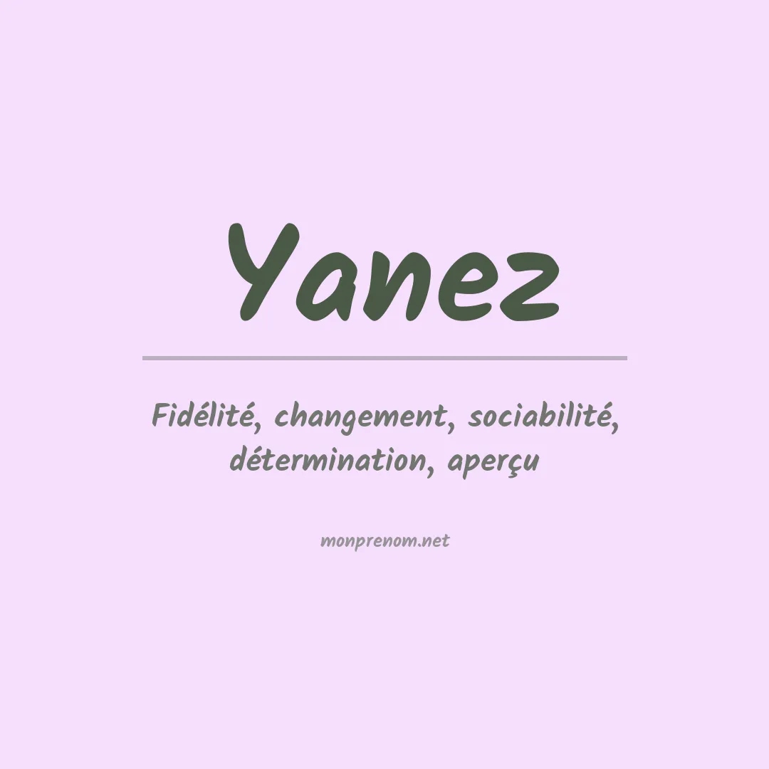 Signification du Prénom Yanez