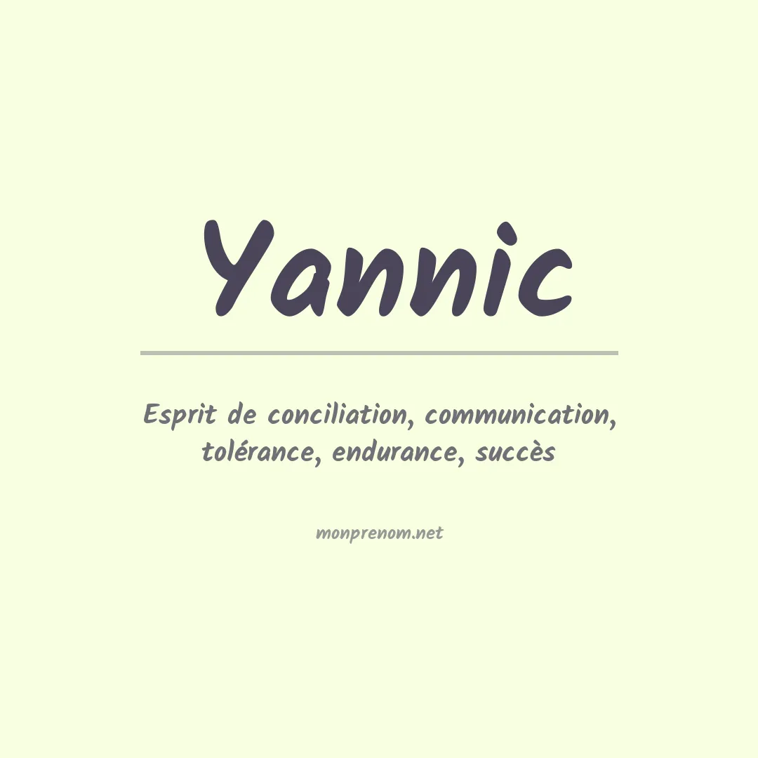 Signification du Prénom Yannic