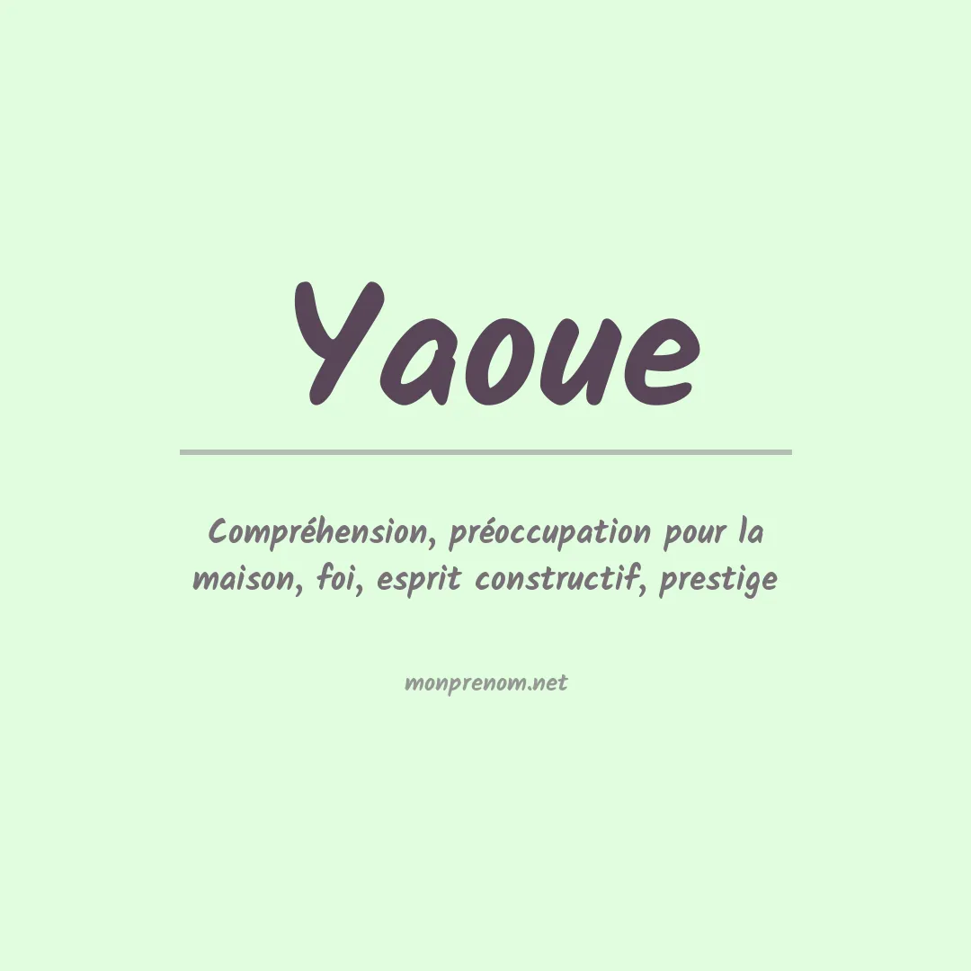 Signification du Prénom Yaoue Signification du Prénom Yaoue