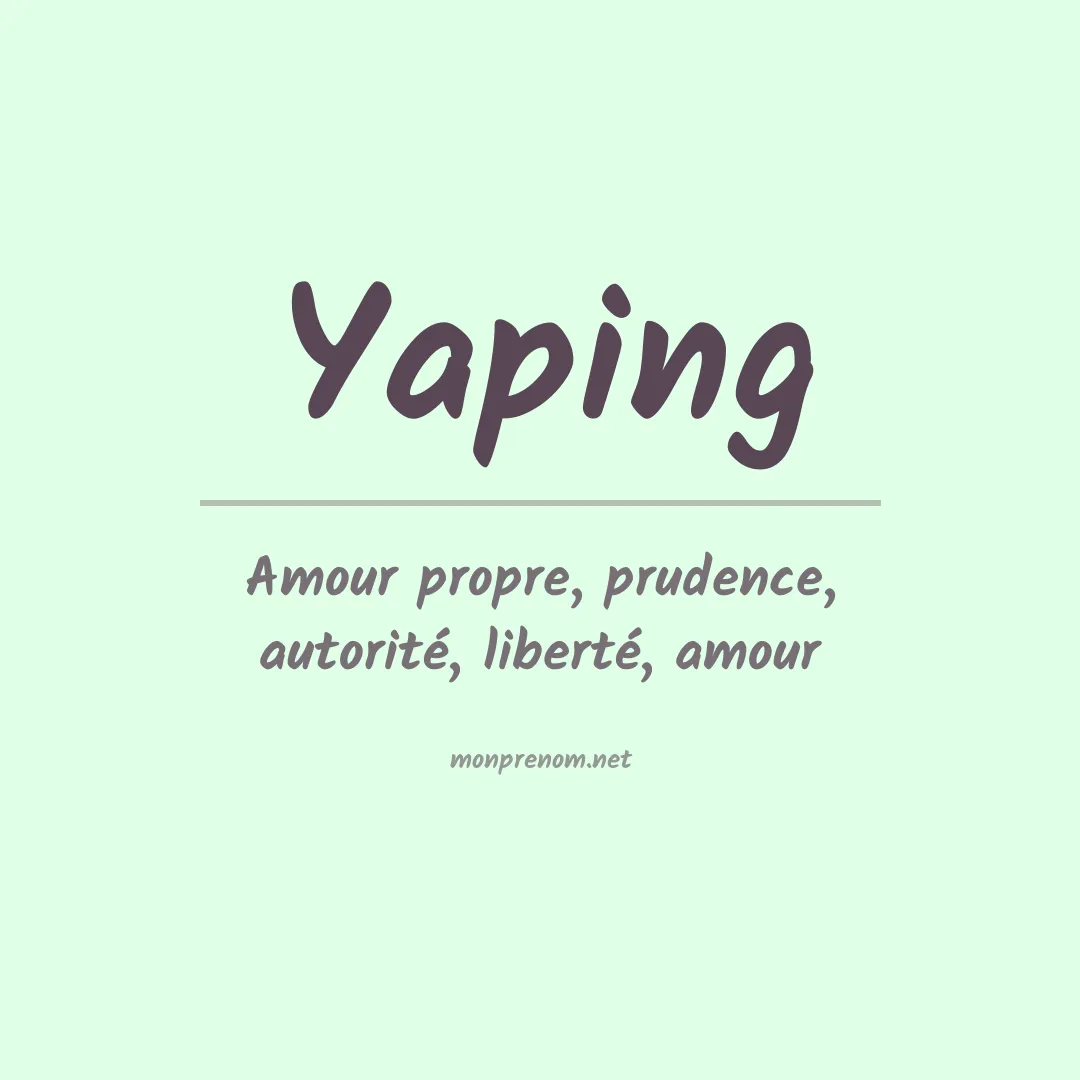 Signification du Prénom Yaping