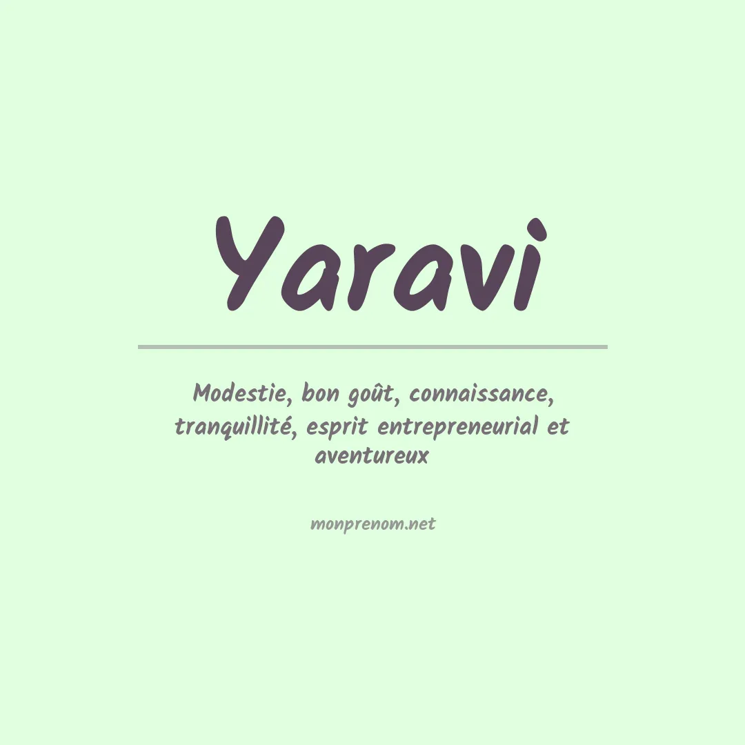 Signification du Prénom Yaravi Signification du Prénom Yaravi