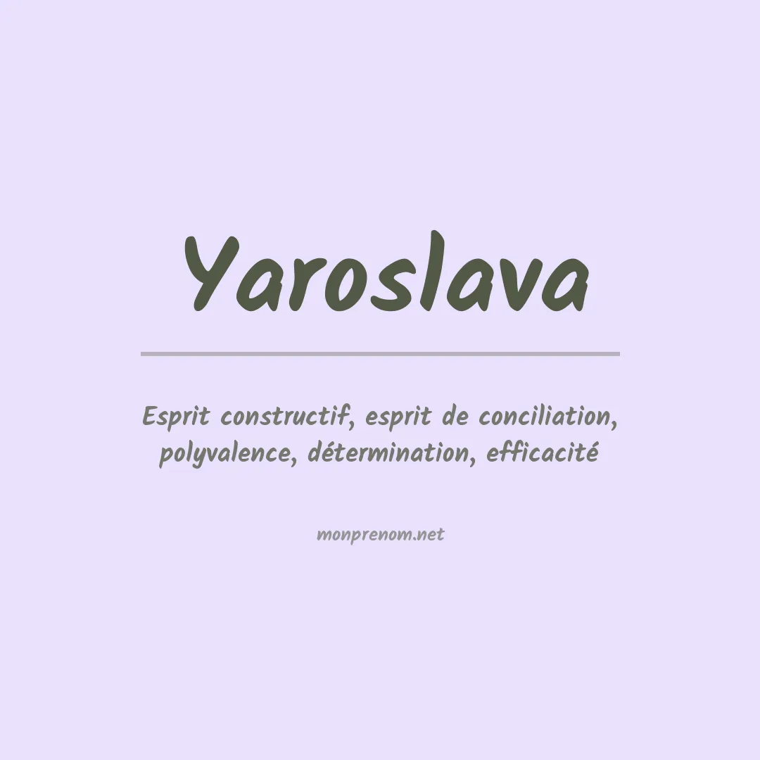 Signification du Prénom Yaroslava Signification du Prénom Yaroslava
