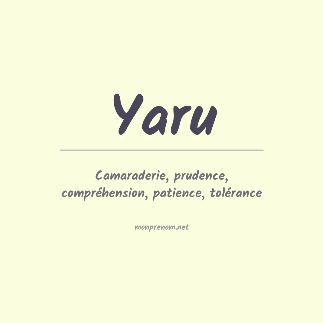 Signification du Prénom Yaru