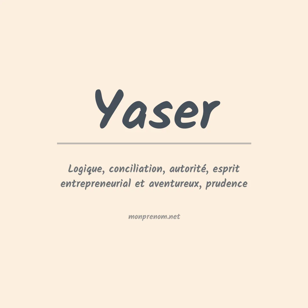 Signification du Prénom Yaser