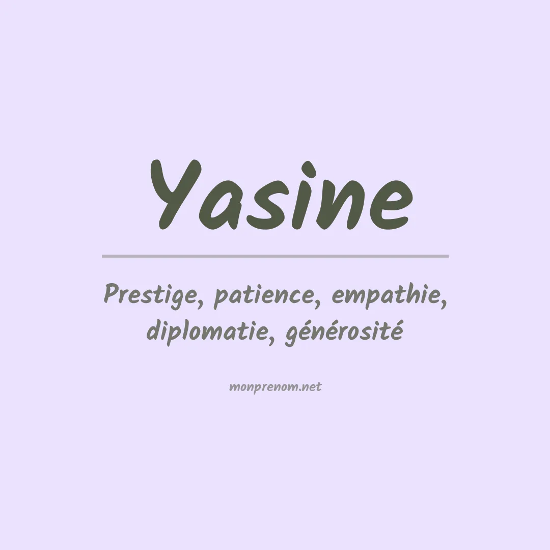 Signification du Prénom Yasine Signification du Prénom Yasine