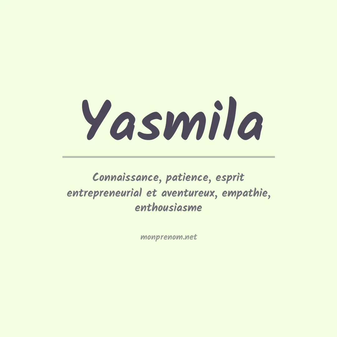 Signification du Prénom Yasmila