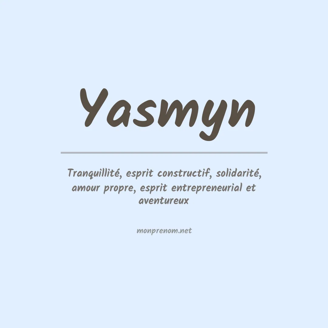 Signification du Prénom Yasmyn