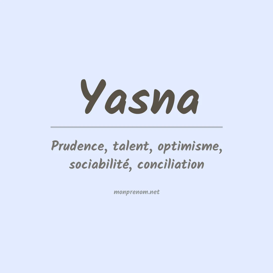 Signification du Prénom Yasna
