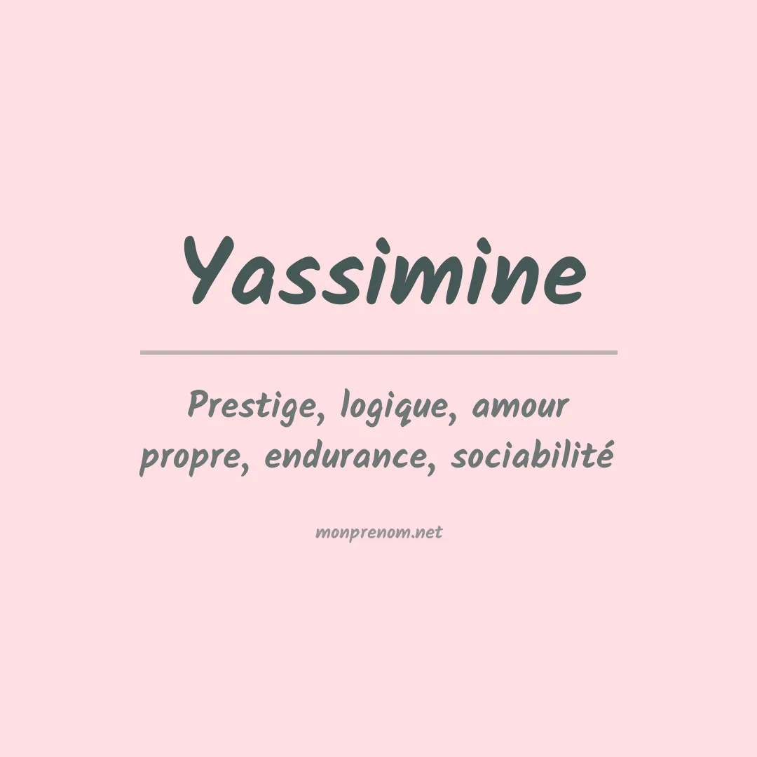 Signification du Prénom Yassimine