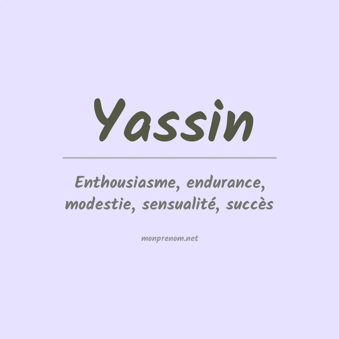 Signification du Prénom Yassin