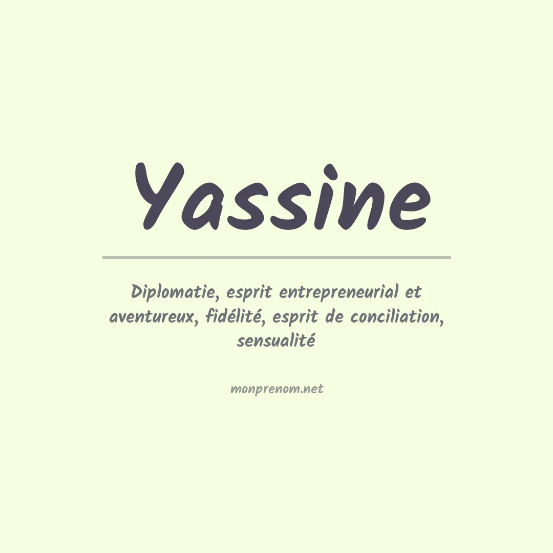 Signification du Prénom Yassine