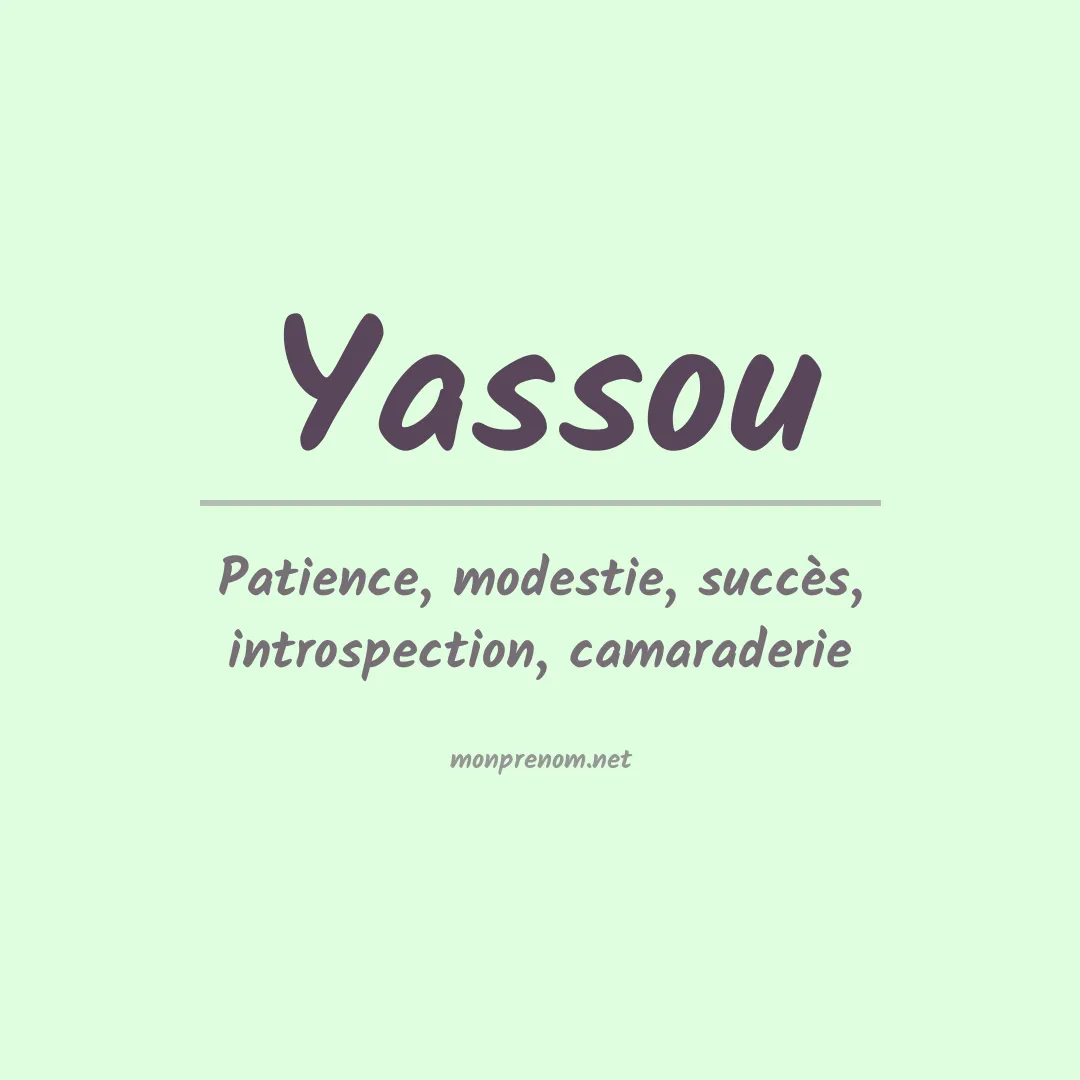 Signification du Prénom Yassou Signification du Prénom Yassou