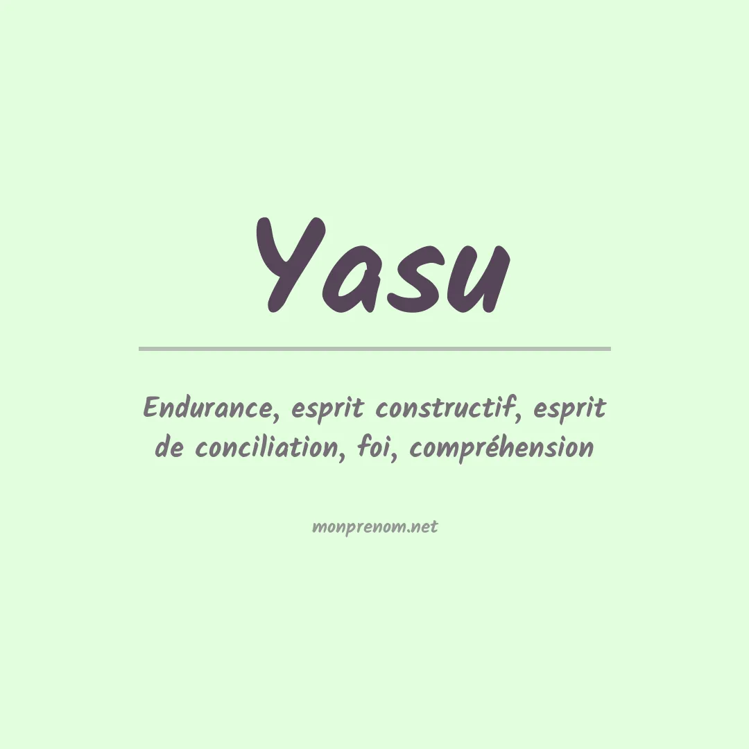 Signification du Prénom Yasu