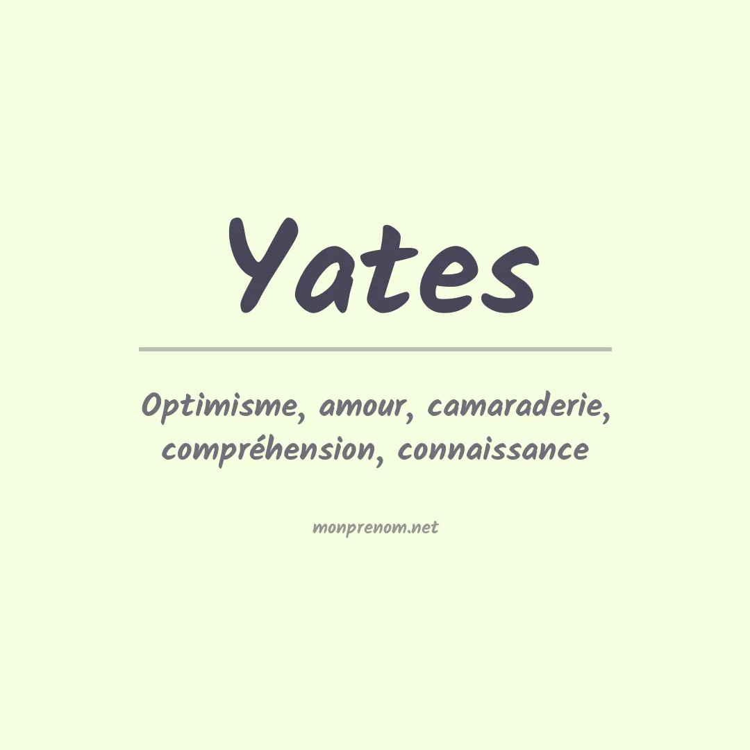 Signification du Prénom Yates