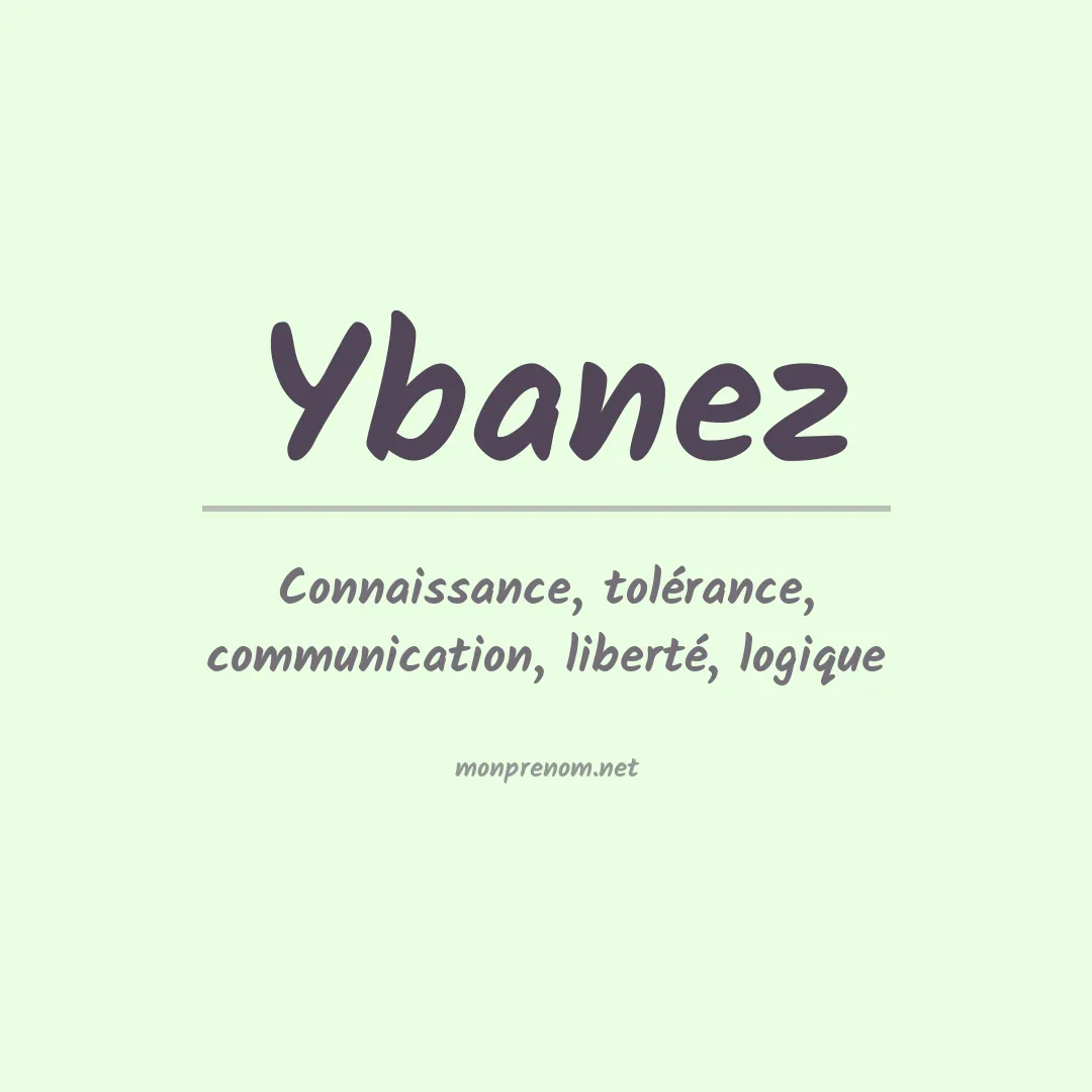 Signification du Prénom Ybanez