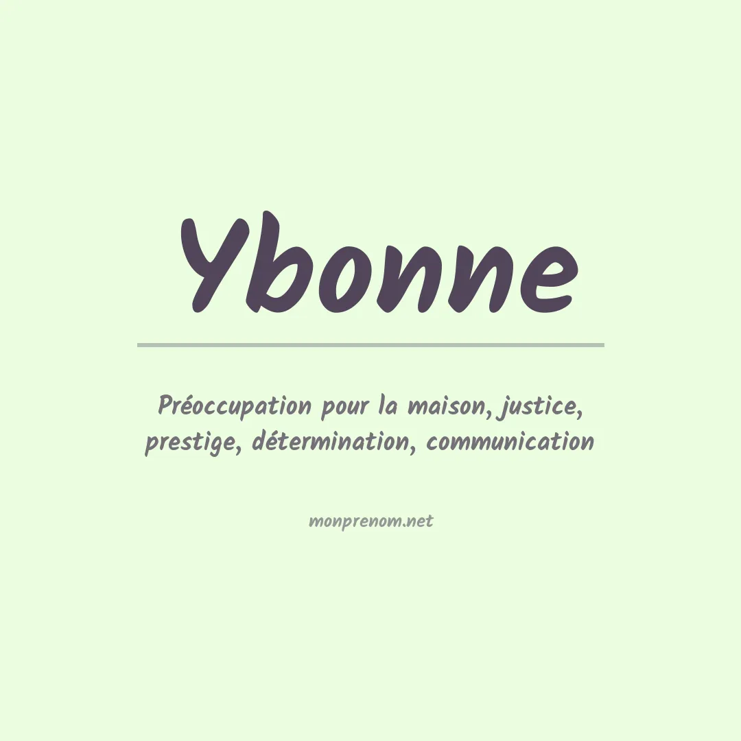 Signification du Prénom Ybonne