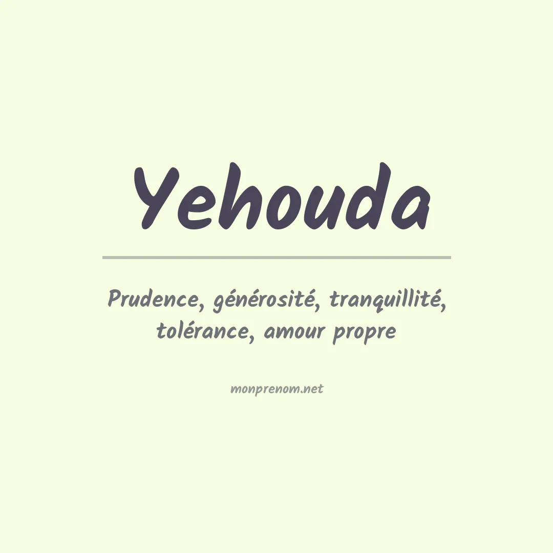 Signification du Prénom Yehouda