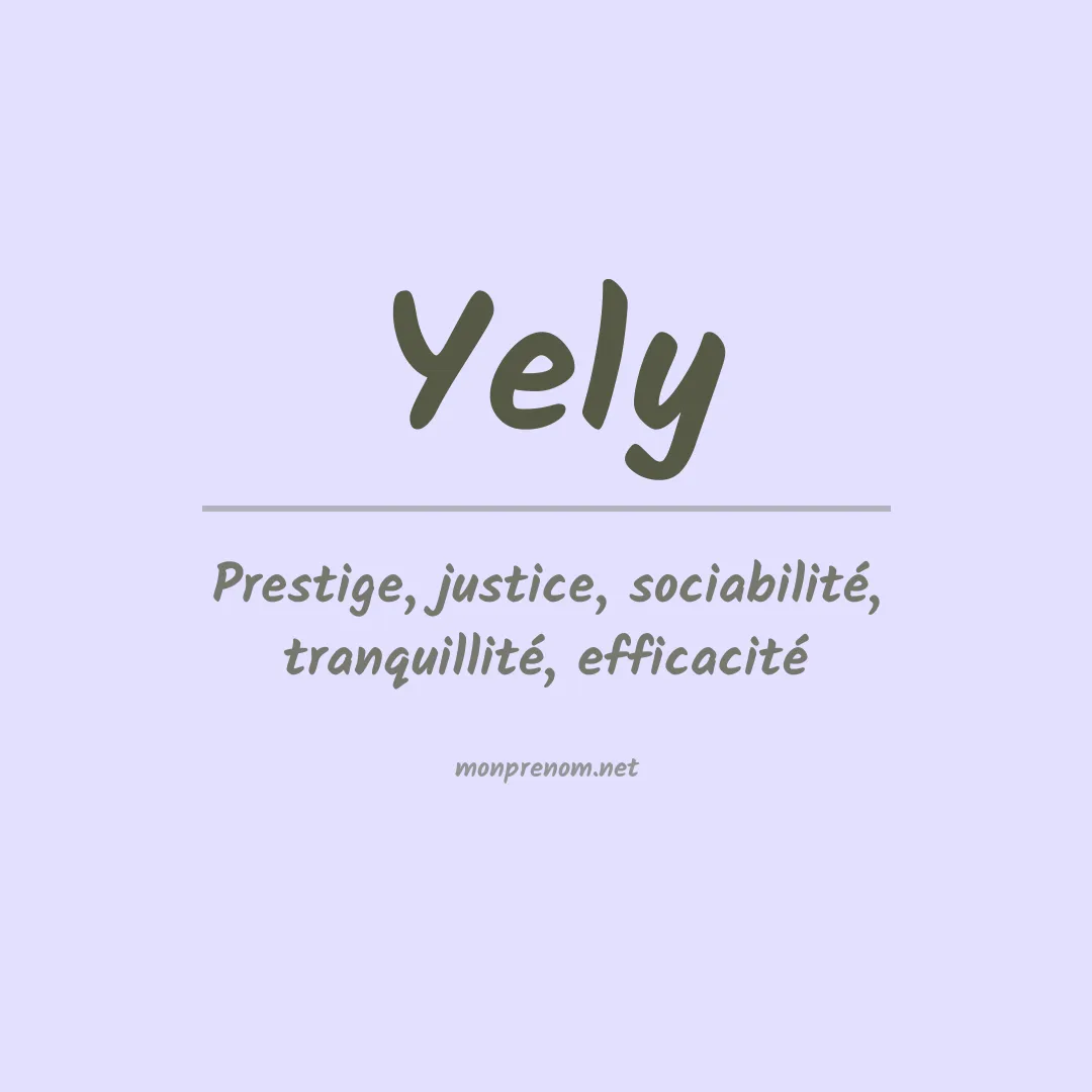 Signification du Prénom Yely Signification du Prénom Yely