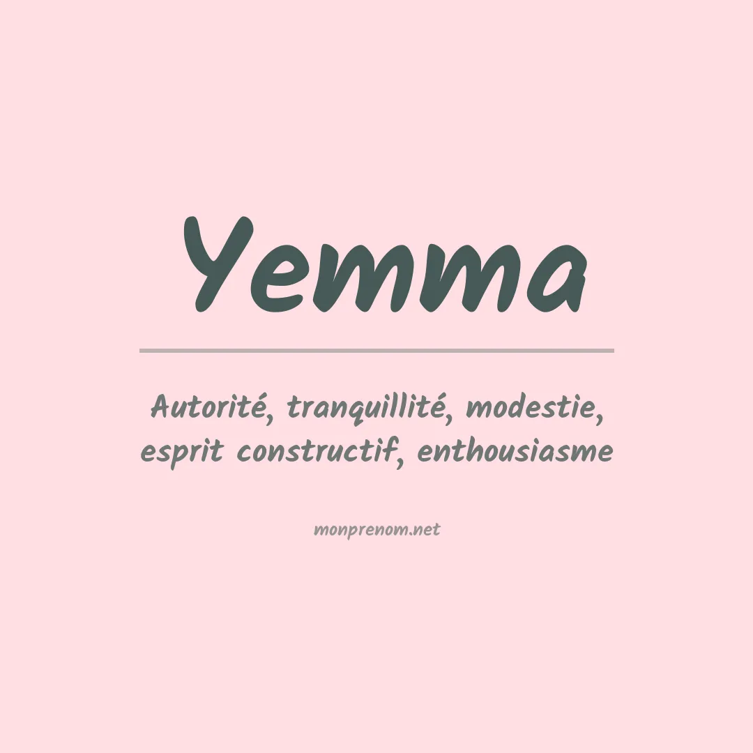 Signification du Prénom Yemma Signification du Prénom Yemma