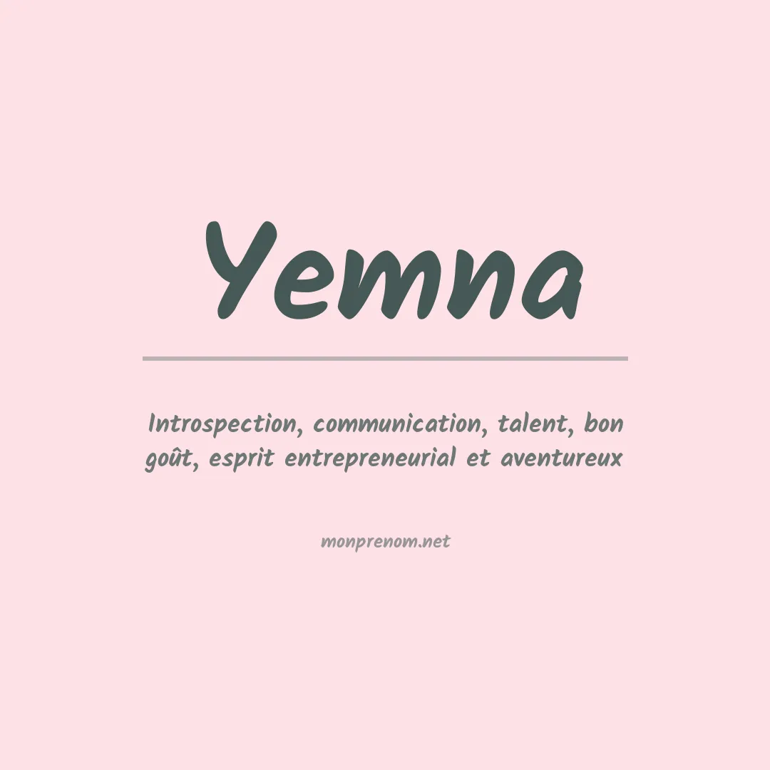 Signification du Prénom Yemna