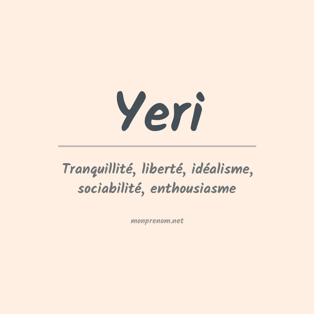 Signification du Prénom Yeri