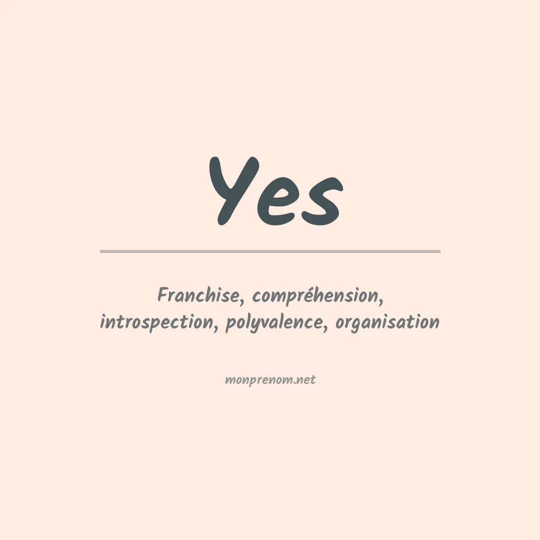 Signification du Prénom Yes Signification du Prénom Yes