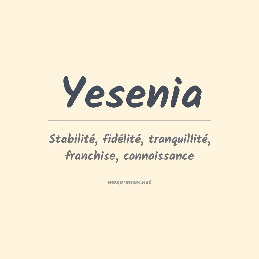 Signification du Prénom Yesenia Signification du Prénom Yesenia