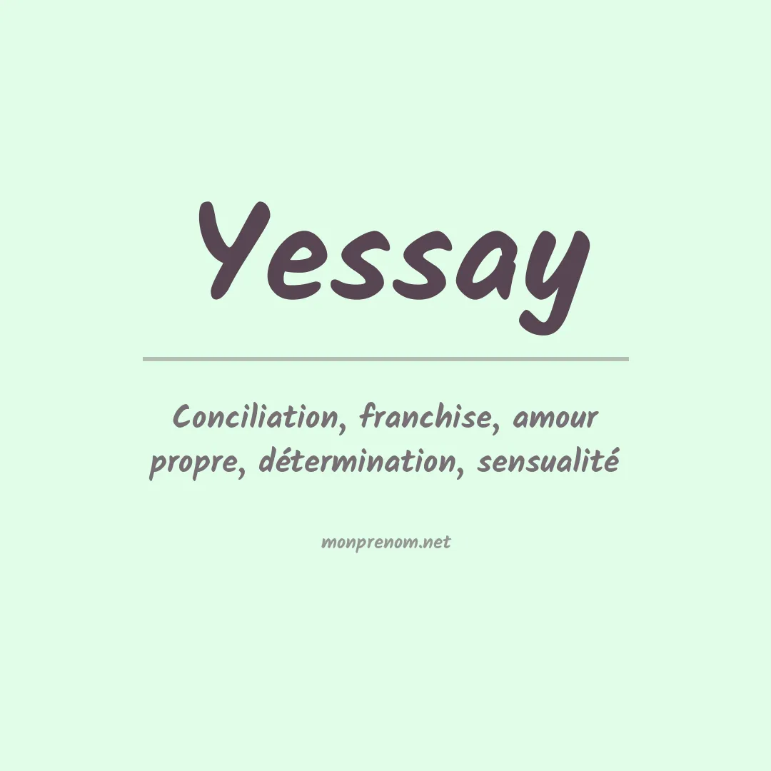 Signification du Prénom Yessay Signification du Prénom Yessay