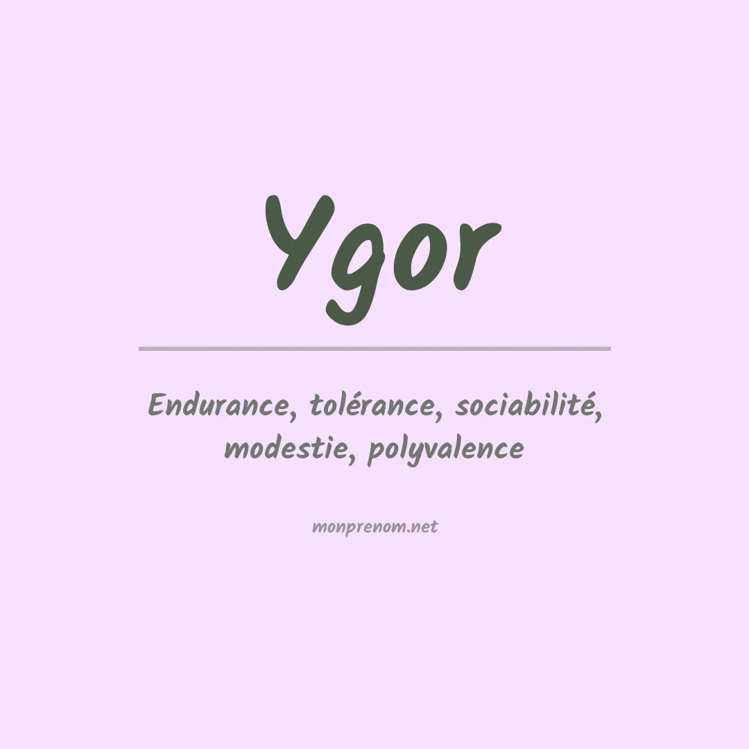 Signification du Prénom Ygor