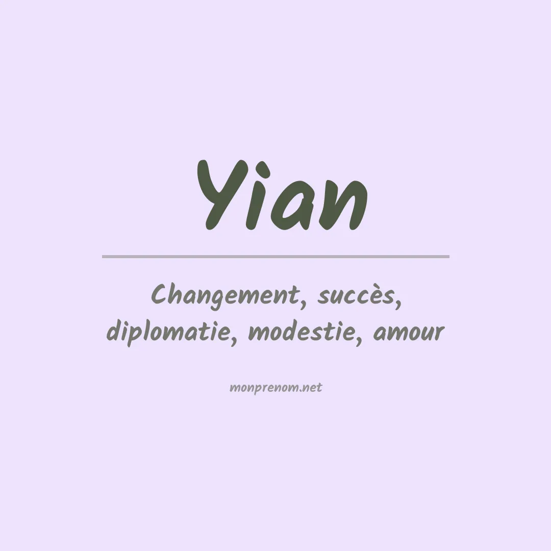 Signification du Prénom Yian Signification du Prénom Yian