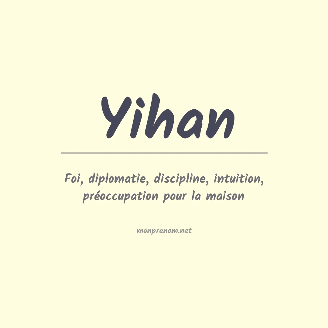 Signification du Prénom Yihan Signification du Prénom Yihan