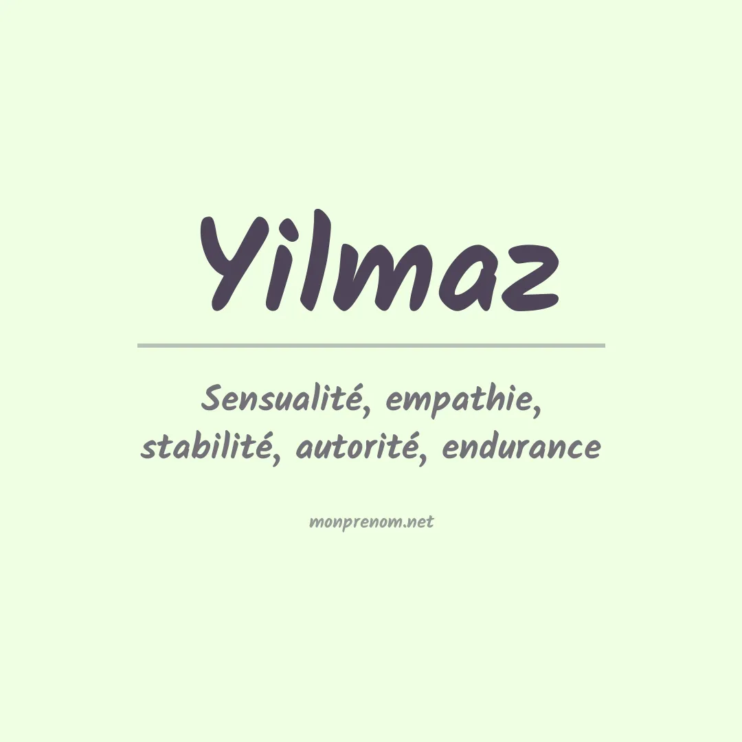 Signification du Prénom Yilmaz Signification du Prénom Yilmaz