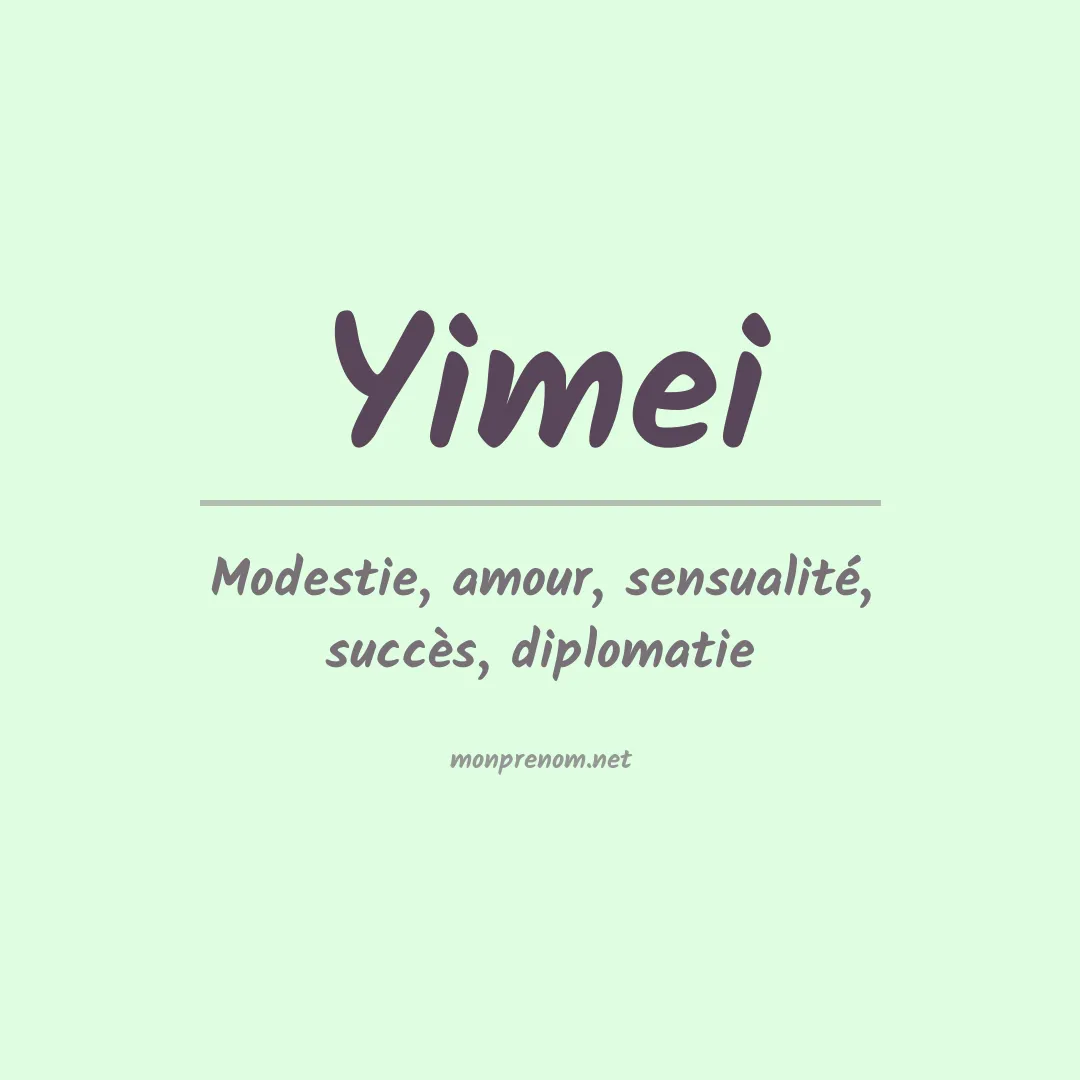 Signification du Prénom Yimei Signification du Prénom Yimei