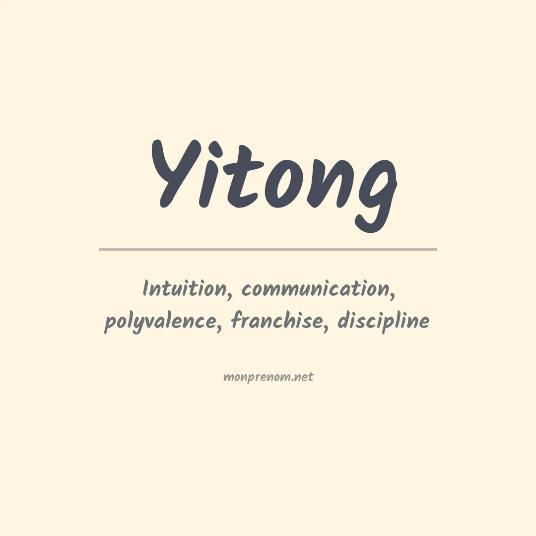 Signification du Prénom Yitong Signification du Prénom Yitong