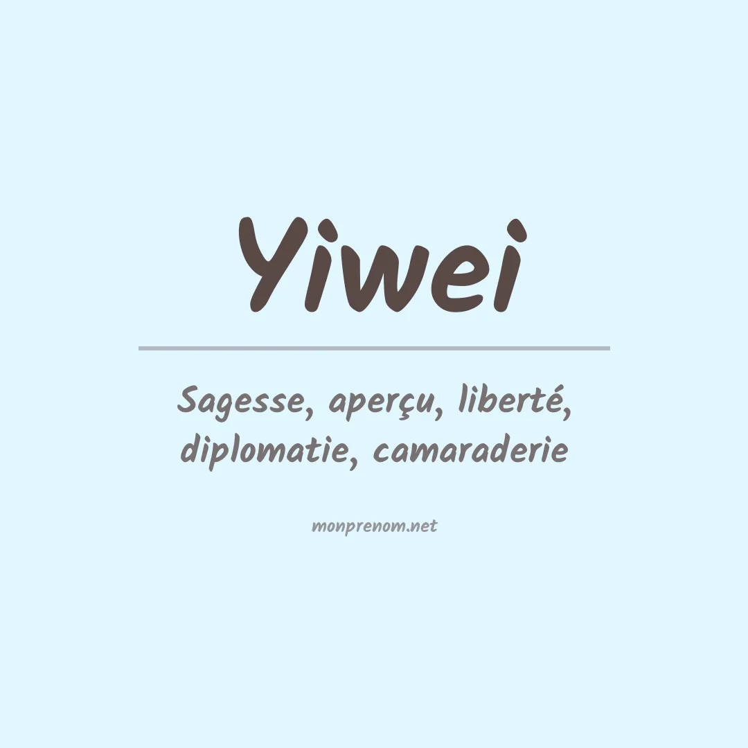 Signification du Prénom Yiwei