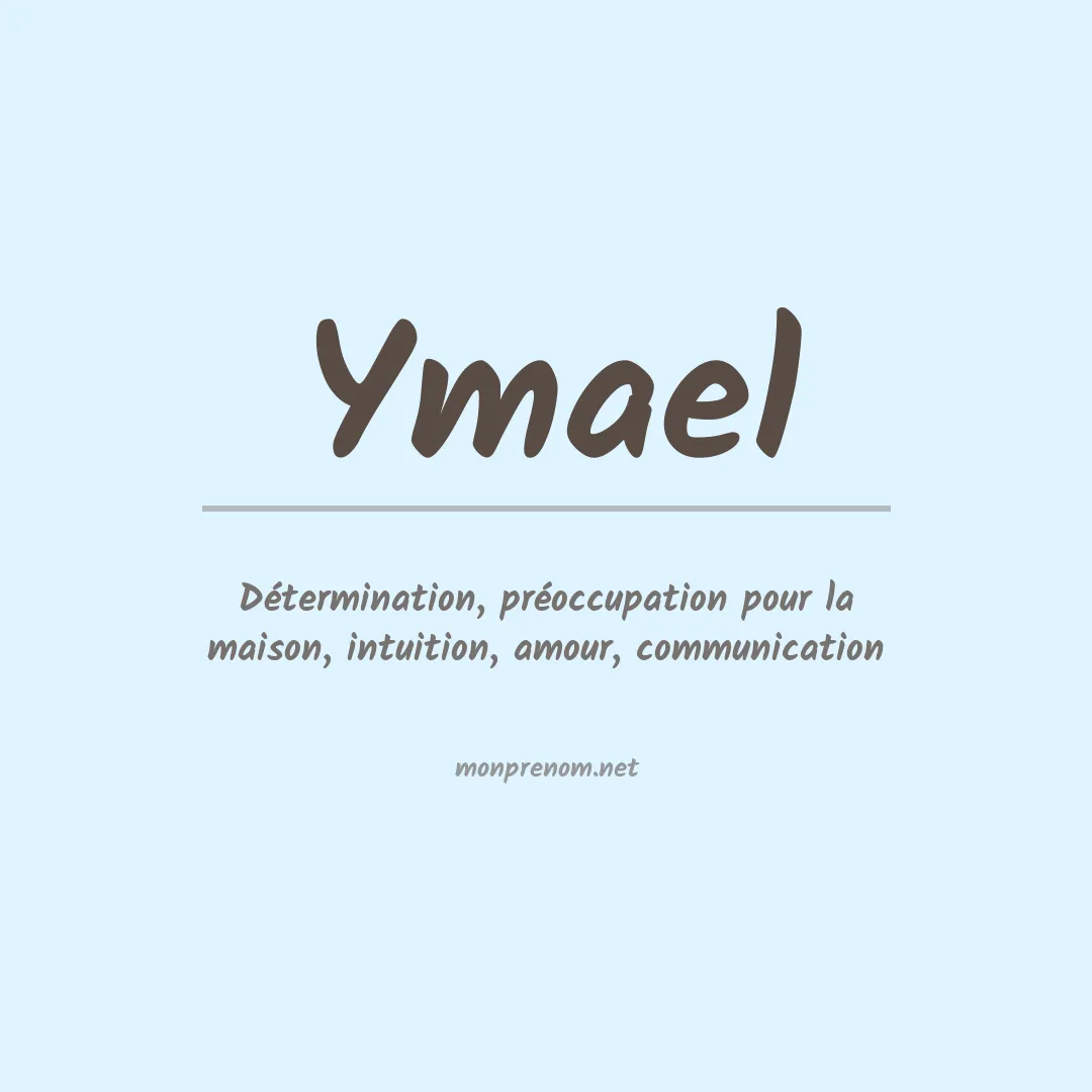 Signification du Prénom Ymael Signification du Prénom Ymael