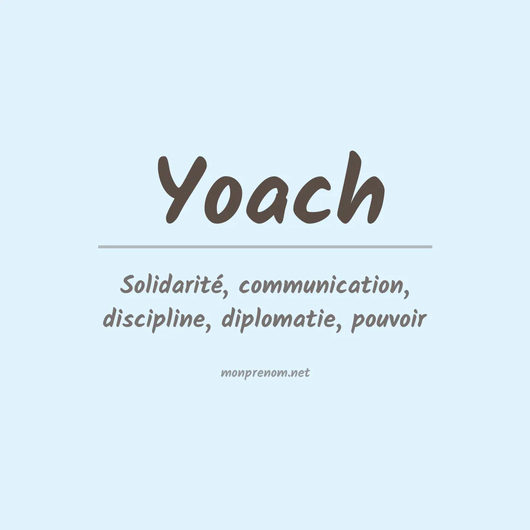 Signification du Prénom Yoach Signification du Prénom Yoach