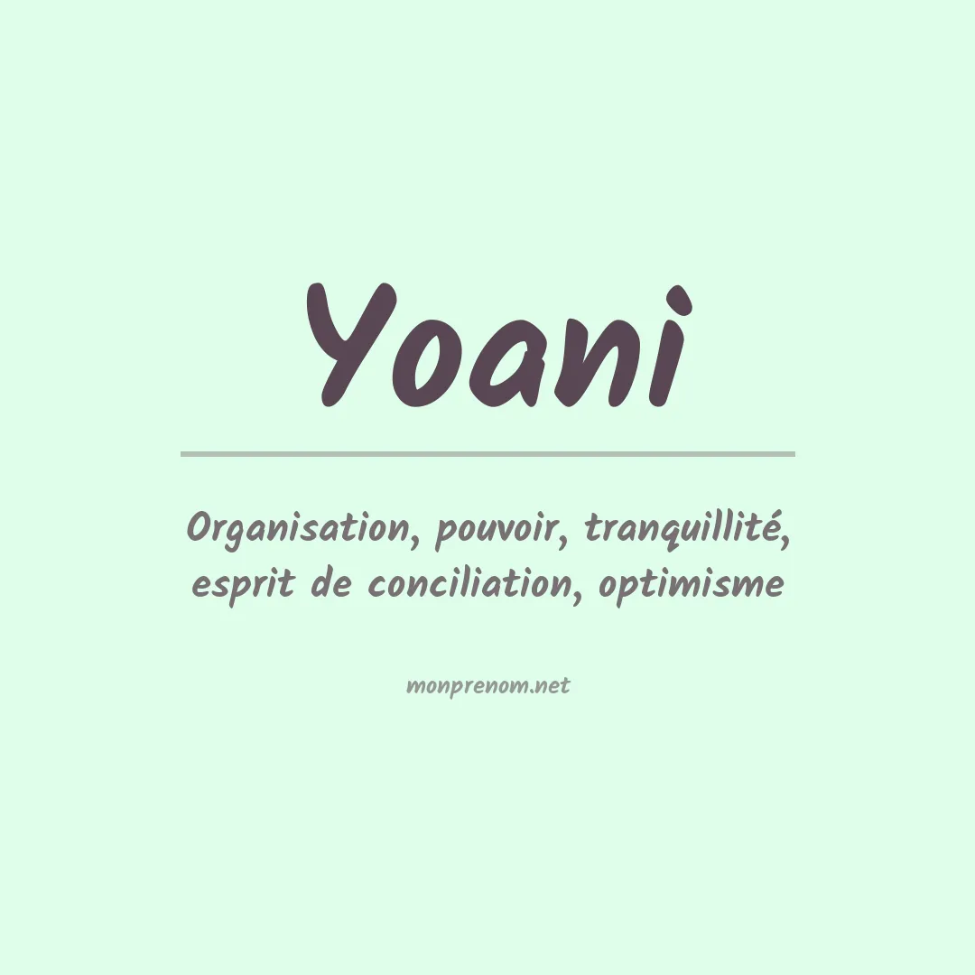 Signification du Prénom Yoani Signification du Prénom Yoani