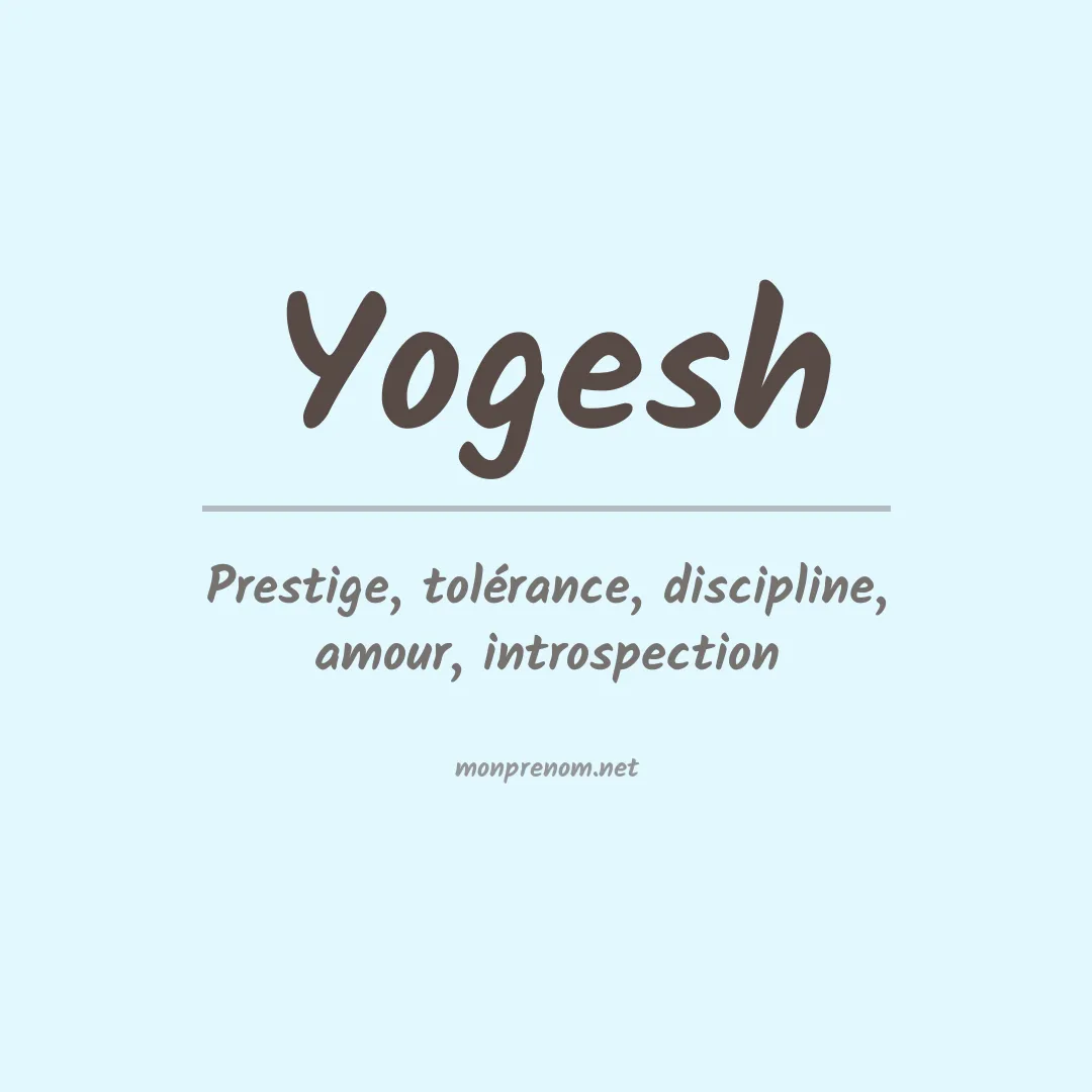 Signification du Prénom Yogesh Signification du Prénom Yogesh