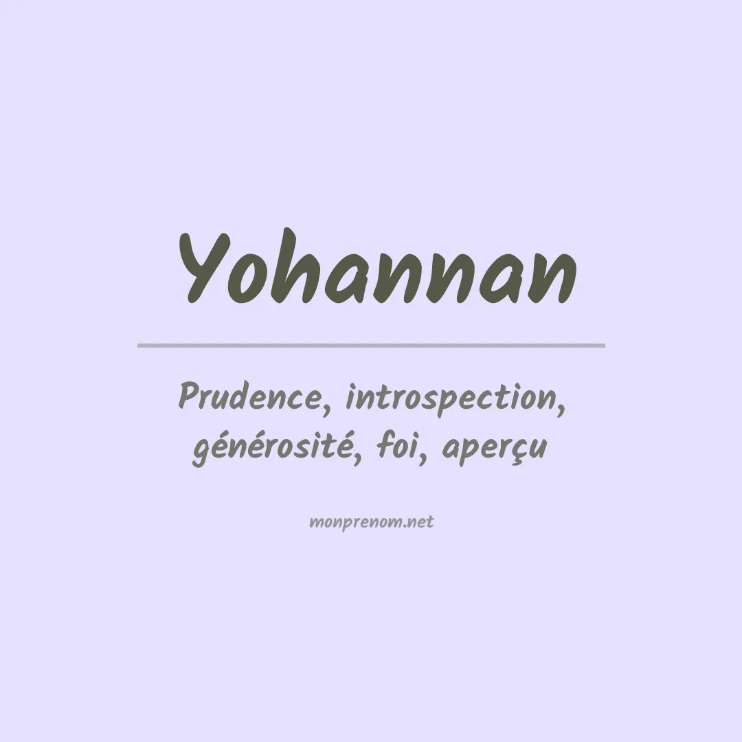 Signification du Prénom Yohannan