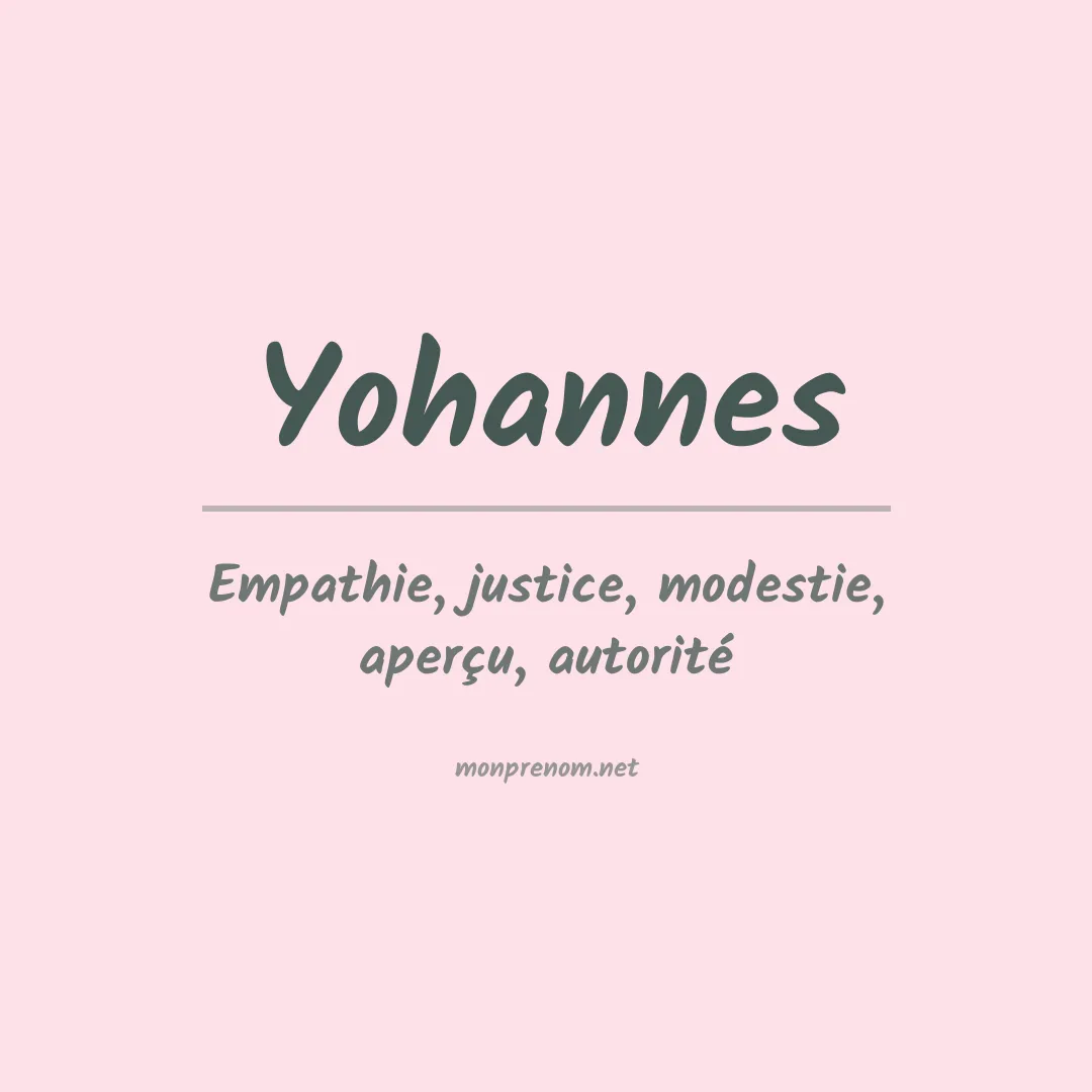 Signification du Prénom Yohannes
