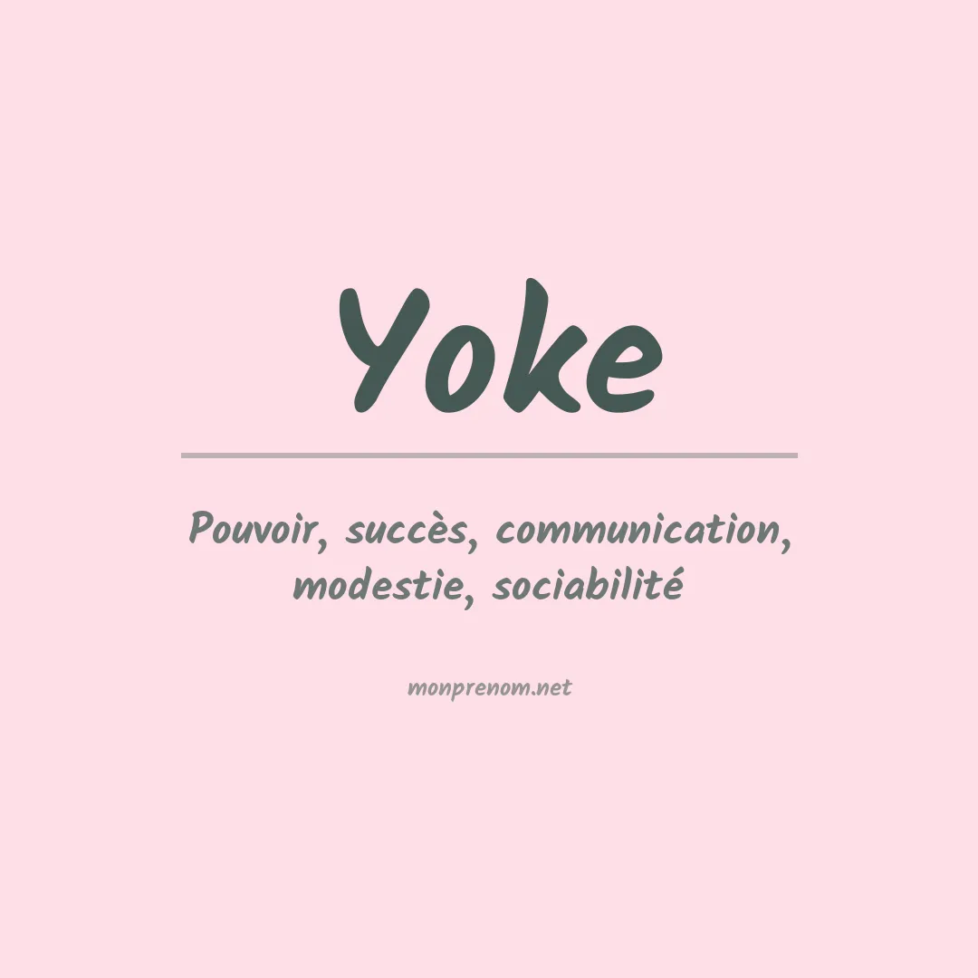 Signification du Prénom Yoke