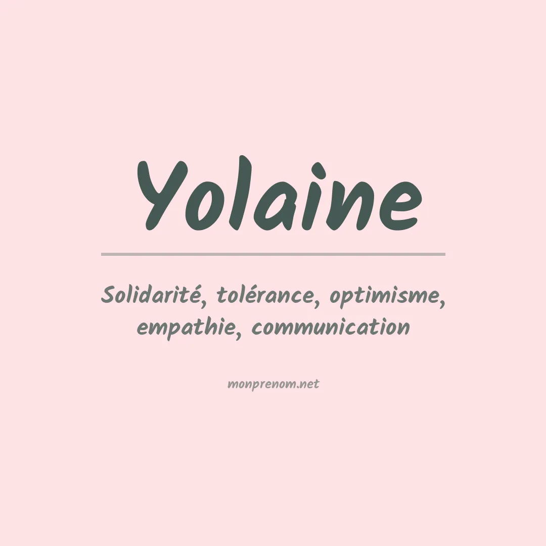 Signification du Prénom Yolaine